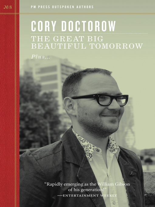 Title details for The Great Big Beautiful Tomorrow by Cory Doctorow - Available